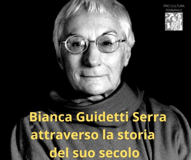 bianca guidetti serra attraverso la storia del suo secolo bianca guidetti serra attraverso la storia del suo secolo